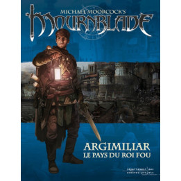 Acheter Mournblade - Argimiliar le Pays du Roi Fou - Ludifolie