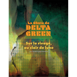 Acheter La Chute de Delta Green - Sur le Rivage au Clair de Lune
