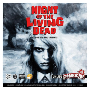 Night of the Living Dead : A Zombicide Game