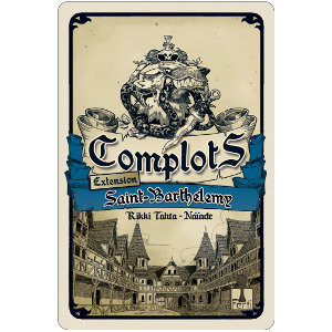 Complots : Saint-Barthelemy