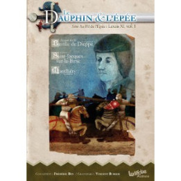 Acheter Louis XI : Le Dauphin et L'Epée - Ludifolie