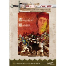 Louis XI : The Truce or the Sword - Ludifolie
