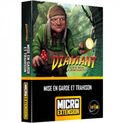 Diamant - Micro Extension : Mise en Garde et Trahison