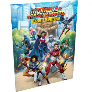 Mutants & Masterminds - Dossier de Super-Héros