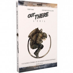 Out There : L'Exil - RPG Audio Box