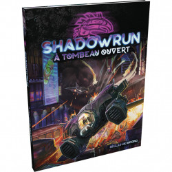Shadowrun 6 - À Tombeau Ouvert