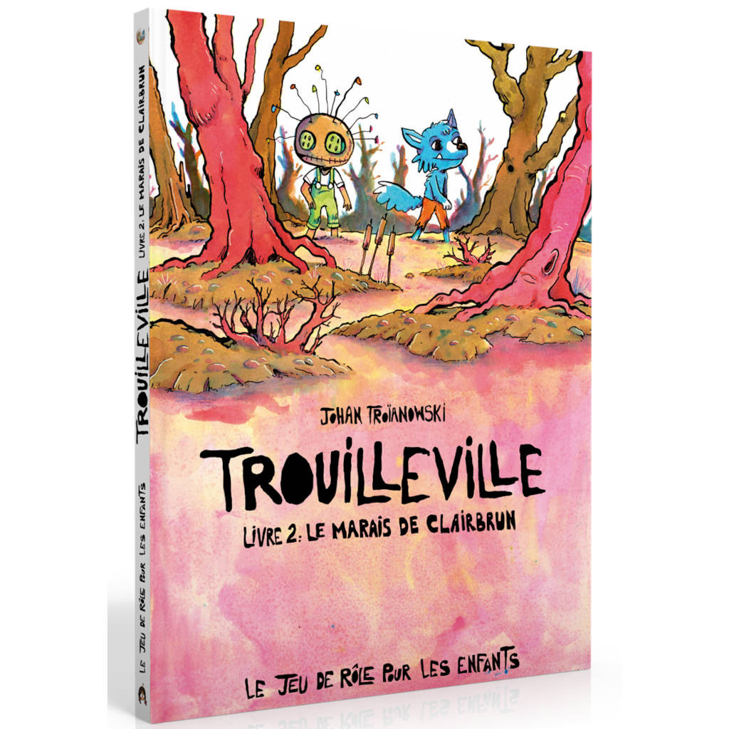 Trouilleville - Livre 2 : Le Marais de Clerbrun