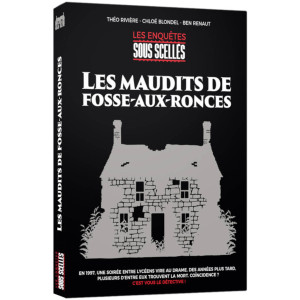 Les Enquêtes sous Scellés - Les Maudits de Fosse-aux-Ronces