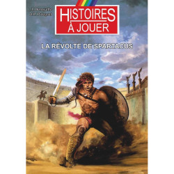 Histoires à Jouer : La Révolte de Spartacus