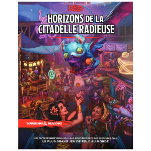 Dungeons & Dragons 5 : Horizons de la Citadelle Radieuse