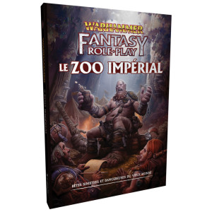 Warhammer Fantasy - Le Zoo Impérial