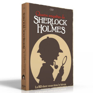 Sherlock Holmes - Livre 2 - Quatre Enquêtes