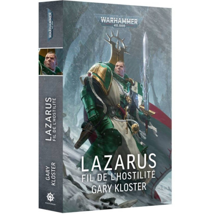 Black Library : Warhammer 40K - Lazarus : Le Fil de l'Hostilité