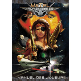 Metal Adventures - Manuel des Joueurs