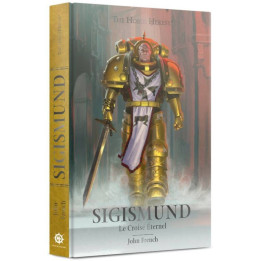 Black Library : Horus Heresy - Sigismund le Croisé Eternel