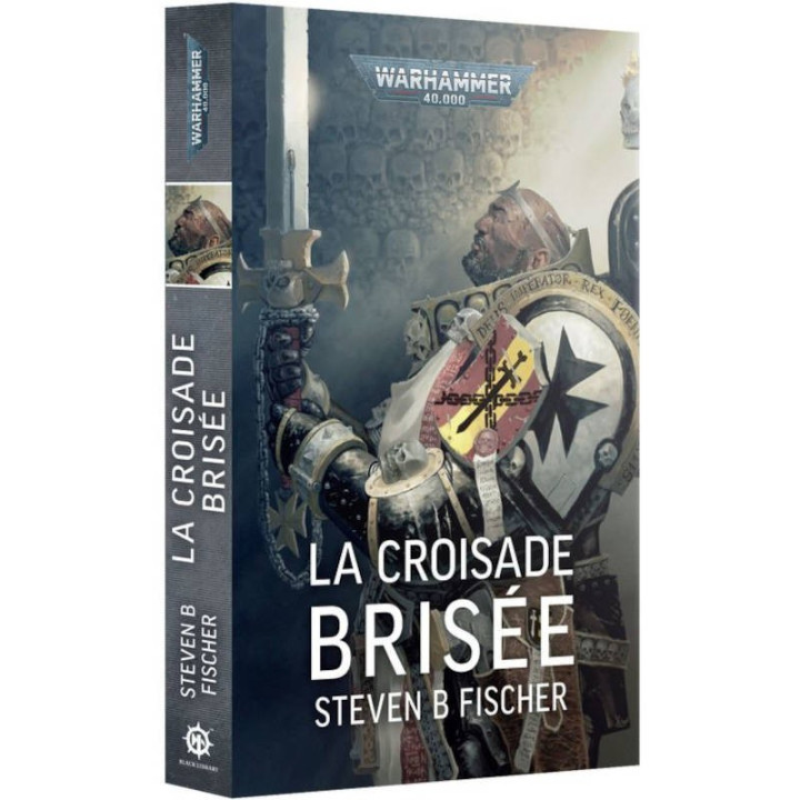 Black Library : Warhammer 40K - La Croisade Brisée