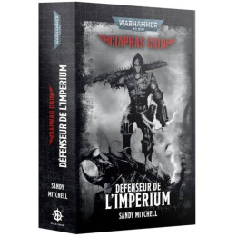 Black Library : Warhammer 40K - Ciaphas Cain - Défenseur de l'Imperium