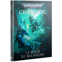 Warhammer 40K : Croisade - Le Piège de Nachmund