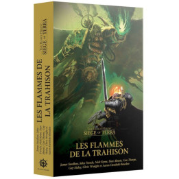 Black Library : Horus Heresy - Siege of Terra Les Flammes de la Trahison