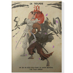 La Trilogie Ronin - Le Jeu de Rôle Solo