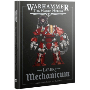 Warhammer : The Horus Heresy - Liber Mechanicum