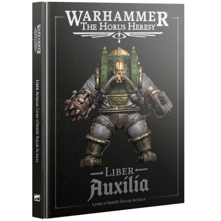 Warhammer : The Horus Heresy - Liber Auxilia