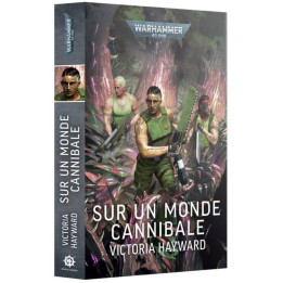 Black Library : Warhammer 40K - Sur un Monde Cannibale