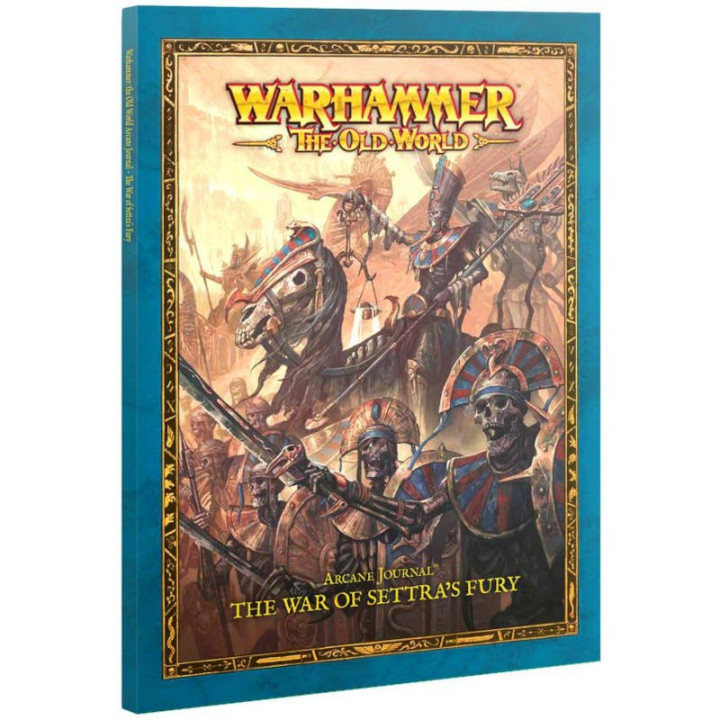 Warhammer : The Old World - Arcane Journal : The War of Settra's Fury