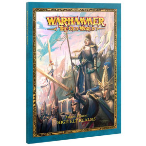 Warhammer : The Old World - Arcane Journal : High Elf Realms