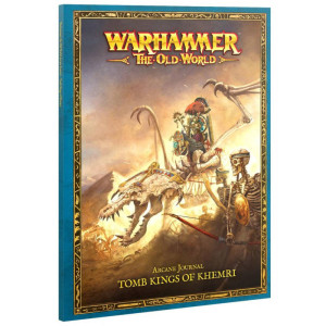 Warhammer : The Old World - Arcane Journal : Tomb Kings of Khemri