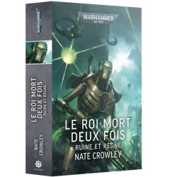 Black Library : Warhammer 40K - Le Roi Mort Deux Fois - Ruine et Règne