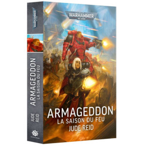 Black Library : Warhammer 40K - Armageddon - La Saison du Feu