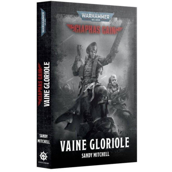 Black Library : Warhammer 40K - Ciaphas Cain - Vaine Gloriole