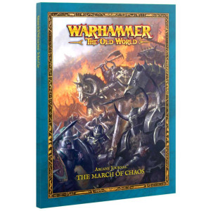 Boite de Warhammer : The Old World - Arcane Journal : The March of Chaos