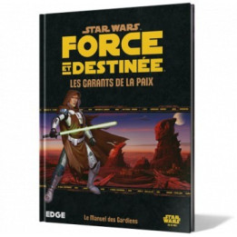 Star Wars : Force et Destinée - Les Garants de la Paix - Ludifolie